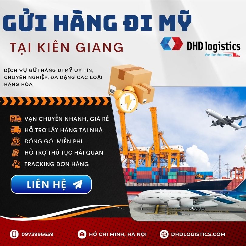 Gửi hàng đi Mỹ tại Kiên Giang uy tín, trách nhiệm