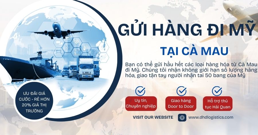 Gửi hàng đi Mỹ tại Cà Mau giá rẻ