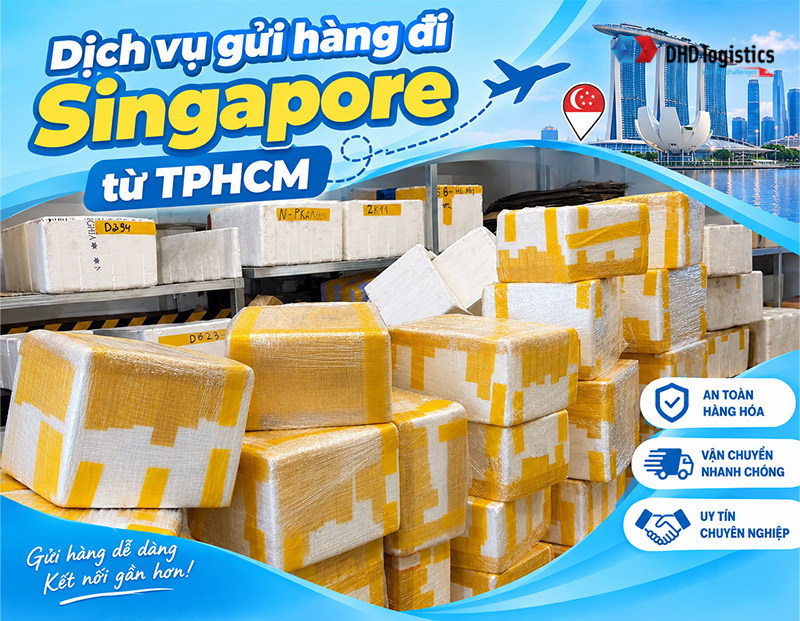 Gửi hàng đi Singapore tại TPHCM uy tín